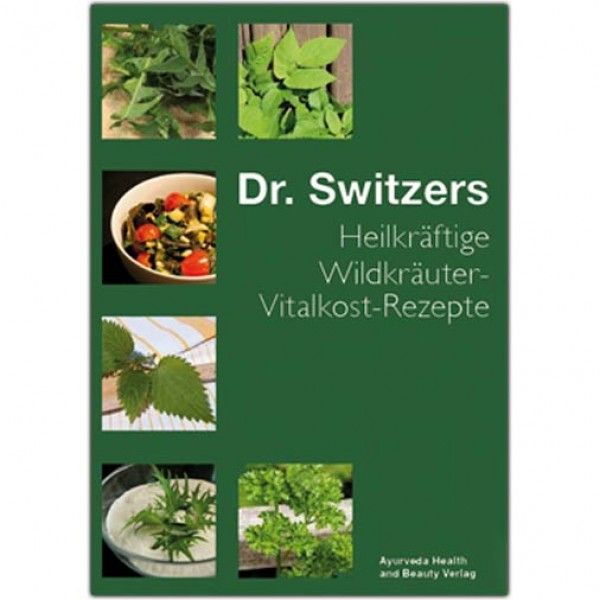 Buch "Dr. Switzers Heilkräftige Wildkräuter-Vitalkost-Rezepte