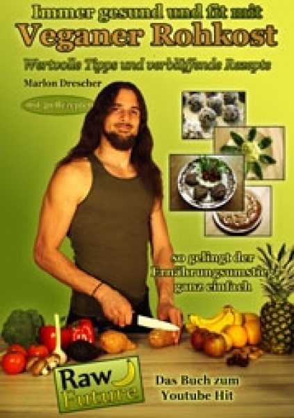 Immer_gesund_und_fit_mit_veganer_Rohkost_Raw_Future_Marlon_Drescher_eBook_1.jpg